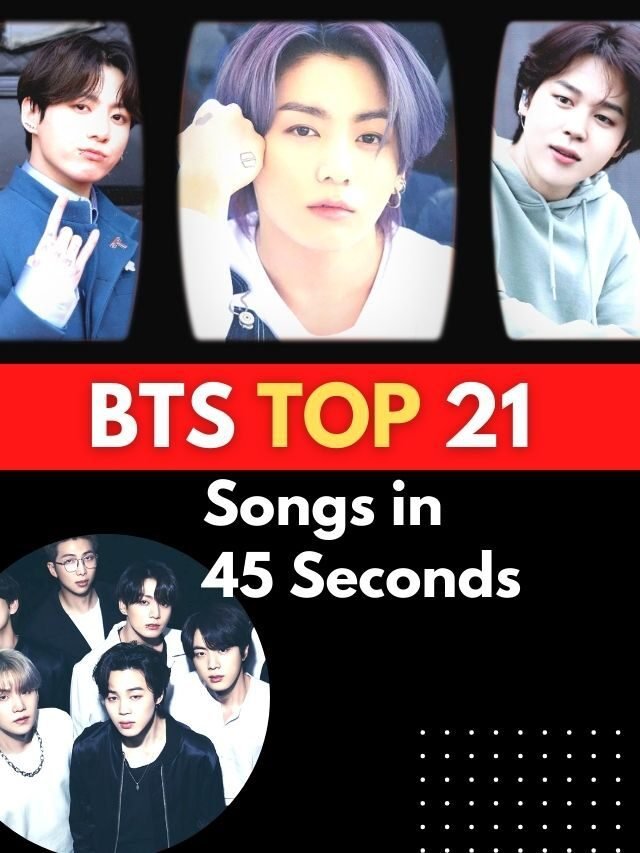 Top 21 Songs of BTS