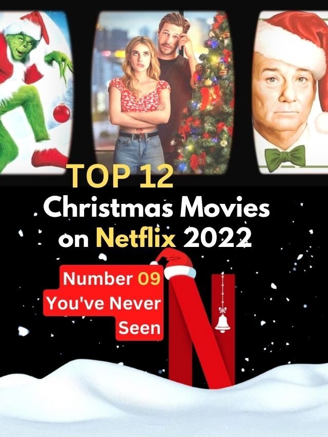 Top 12 Christmas movies on Netflix 2022