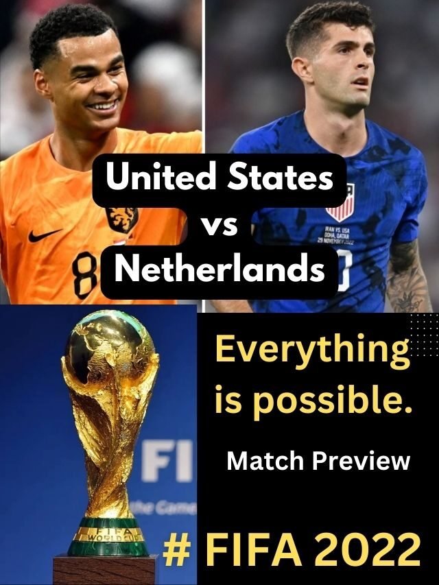 FIFA 2022: United States vs Netherlands Soccer match preview