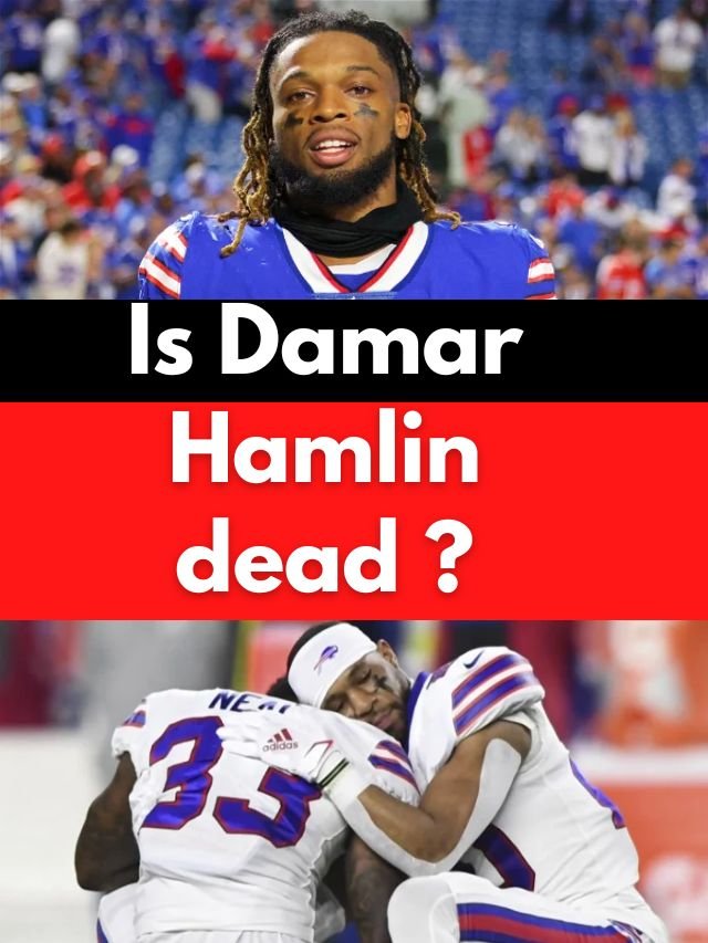 Is Damar Hamlin dead ?
